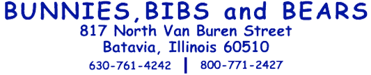 Bunnies, Bibs and Bears, 817 North Van Buren Street, Batavia, IL 60510, 630-761-4242, 800-771-2427, www.bunniesbibs.com