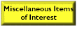Miscellaneouse Items of Interest